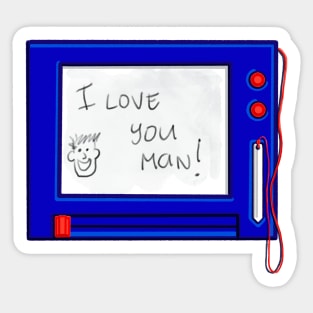 I love you man Sticker